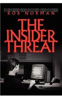 The Insider Threat