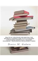 Practical Strategies for Meeting the Rigorous Common Core State Standards for Reading (Grades K-2)