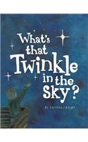 What's That Twinkle in the Sky?