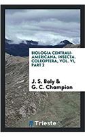 Biologia Centrali-Americana. Insecta. Coleoptera, Vol. VI, Part 2