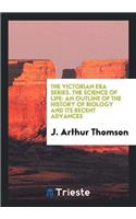 Victorian Era Series. the Science of Life