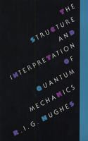 Structure and Interpretation of Quantum Mechanics
