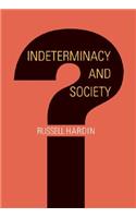 Indeterminacy and Society