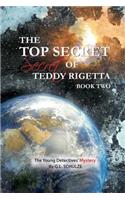 Top Secret Secret of Teddy Rigetta