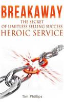 BREAKAWAY - The Secret of Limitless Selling Success