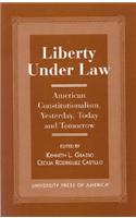 Liberty Under Law