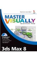 Master Visually 3DS Max 8