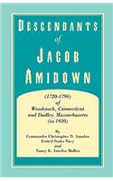 Descendants of Jacob Amidown, (1720-1790) of Woodstock, Connecticut, and Dudley, Massachusetts (to 1930)