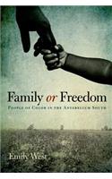 Family or Freedom