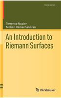 An Introduction to Riemann Surfaces: (Cornerstones)