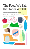 Food We Eat, the Stories We Tell