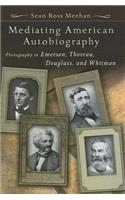 Mediating American Autobiography