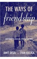 The Ways of Friendship