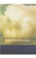 And Know This Place
