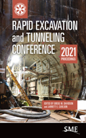 Rapid Excavation and Tunneling Conference 2021 Proceedings