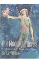 Our Moonlight Revels