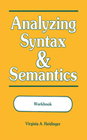 Analyzing Syntax and Semantics Workbook