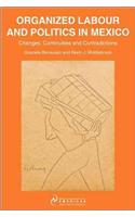 Organized Labour and Politics in Mexico