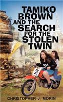 Tamiko Brown and the Search for the Stolen Twin