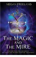 The Magic and The Mire