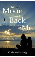 To the Moon and Back...to Me