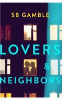Lovers and Neighbors