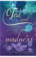 Tea and Madness