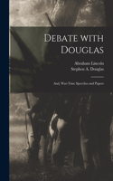 Debate With Douglas