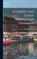 Danish and Dano-Norwegian Grammar