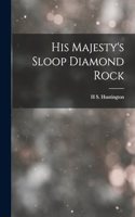 His Majesty's Sloop Diamond Rock