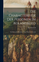 Die Characteristik der Personen im Rolandslied