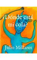 ¿Dónde está mi cola?: (2 Animales Libres)