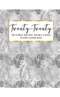 Twenty - Twenty The Ultimate 2020 Pixel Monthly & Weekly Planner Calendar Book