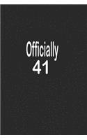 officially 41: funny and cute blank lined journal Notebook, Diary, planner Happy 41st fourty-first Birthday Gift for fourty one year old daughter, son, boyfriend, 