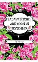 Badass Bitches Are Born In September