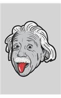 Albert Einstein Stuck Out His Tongue - Blank Lined Notebook