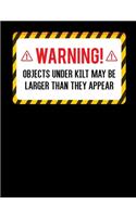 Warning! Objects Under Kilt May Be Larger Than They Appear