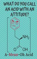 A Mean Oh Acid