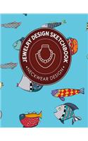 Jewelry Design Sketchbook: Neckwear Design(119 Jewelry Design Sketchbook: Neckwear Design)
