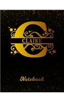 Claire Notebook: Letter C Personalized First Name Personal Writing Notepad Journal Black Gold Glittery Pattern Effect Cover Wide Ruled Lined Paper for Journalists & 