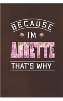 Because I'm Annette That's Why