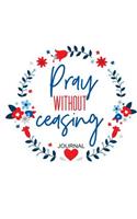 Pray Without Ceasing Journal