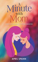 Minute with Mom: Weekly Affirmations with Teen Daughter