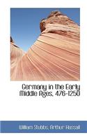 Germany in the Early Middle Ages, 476-1250: (English)
