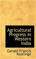 Agricultural Progress in Western India