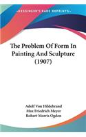 Problem Of Form In Painting And Sculpture (1907)