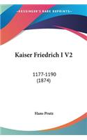 Kaiser Friedrich I V2: 1177-1190 (1874)(English)