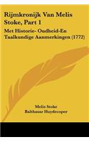Rijmkronijk Van Melis Stoke, Part 1