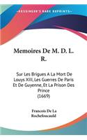 Memoires De M. D. L. R.