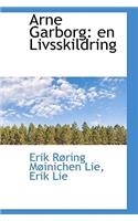 Arne Garborg: En Livsskildring